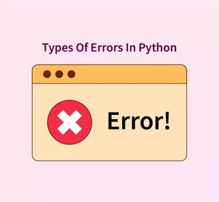 how to print error message in python and why understanding the context of errors is crucial for debugging